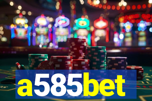 a585bet