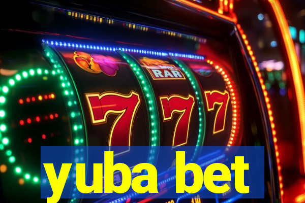 yuba bet