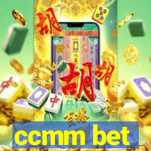 ccmm bet