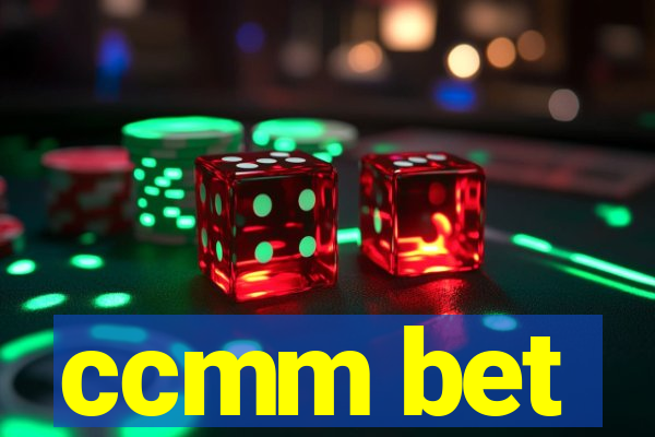 ccmm bet