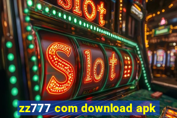 zz777 com download apk