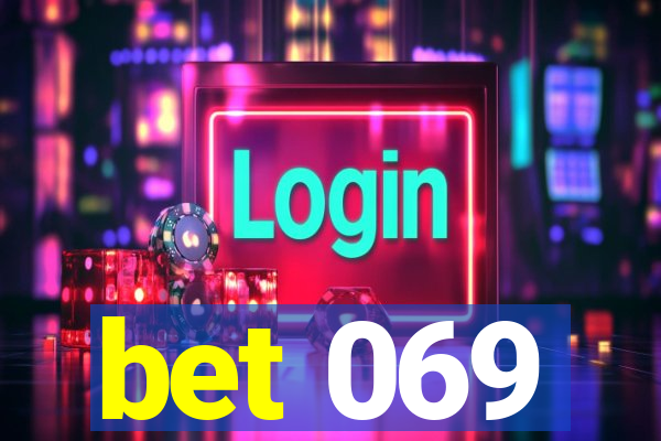 bet 069