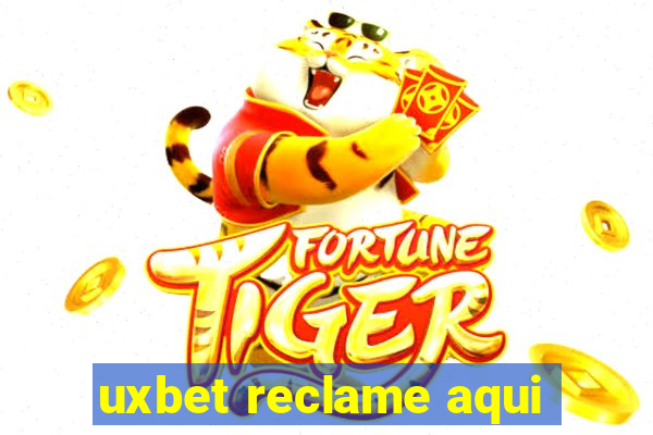 uxbet reclame aqui