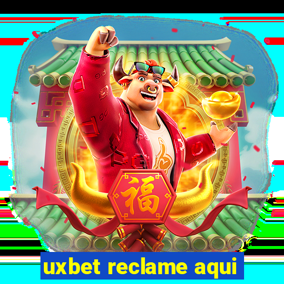 uxbet reclame aqui