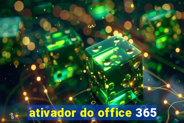 ativador do office 365