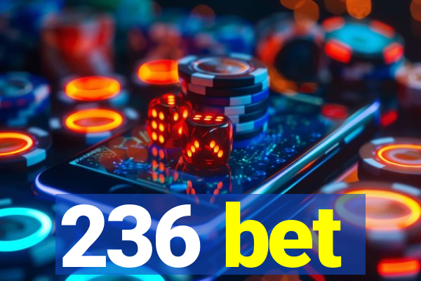 236 bet