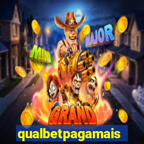 qualbetpagamais