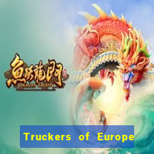 Truckers of Europe 3 dinheiro infinito