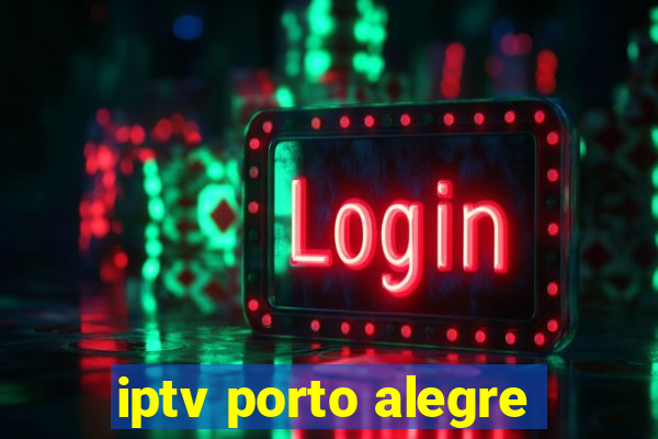 iptv porto alegre