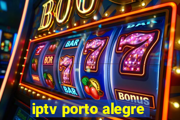 iptv porto alegre