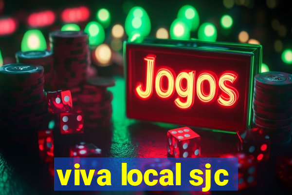 viva local sjc