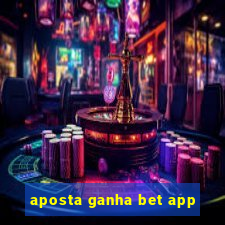 aposta ganha bet app