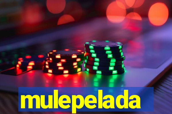 mulepelada