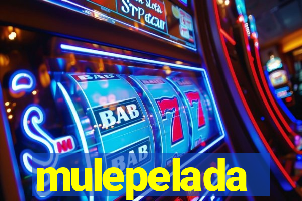 mulepelada