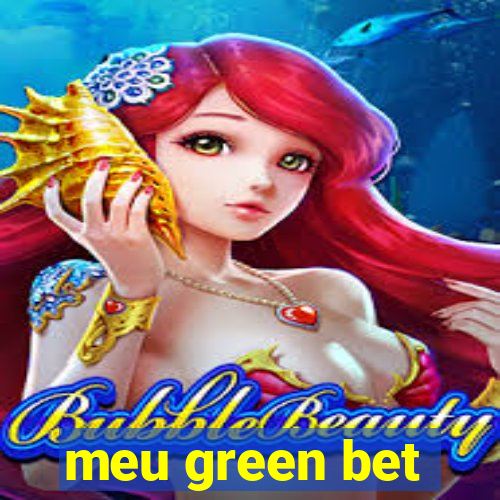 meu green bet