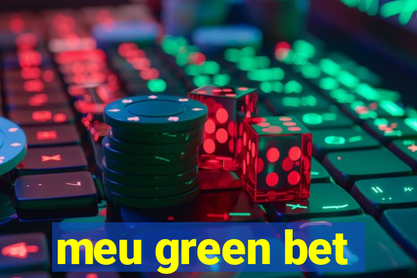 meu green bet