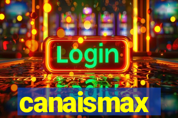 canaismax