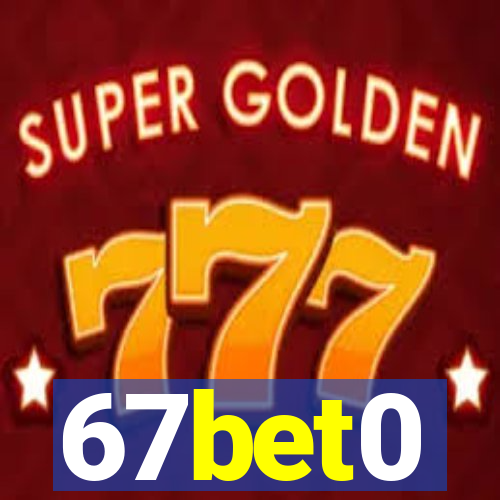 67bet0