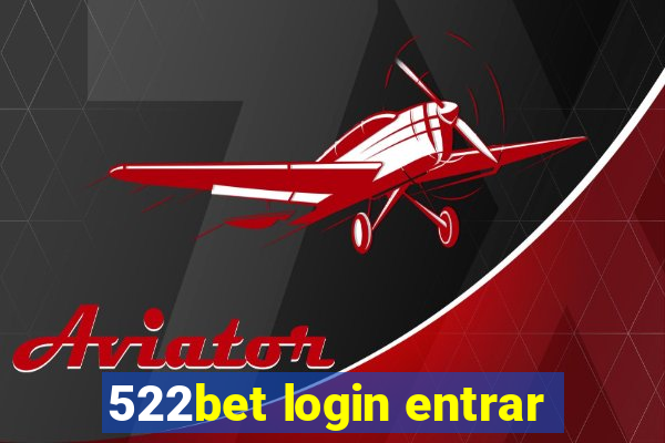 522bet login entrar