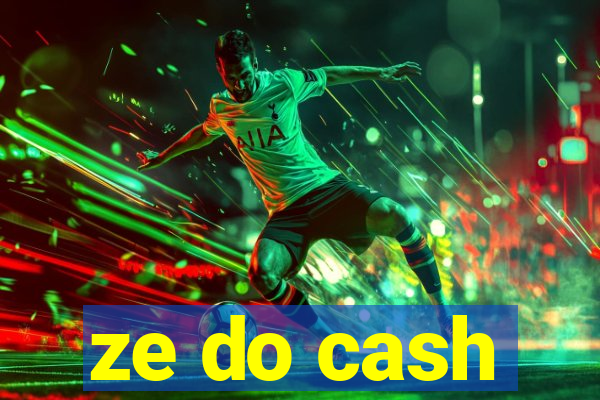 ze do cash