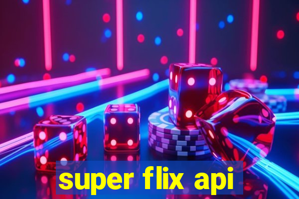 super flix api