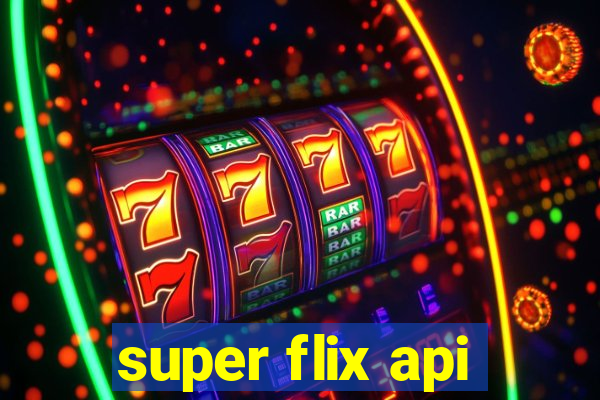 super flix api