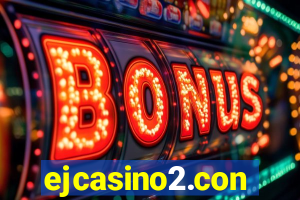 ejcasino2.con