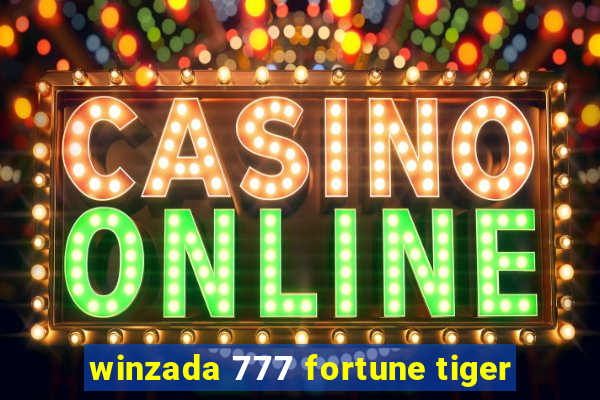 winzada 777 fortune tiger