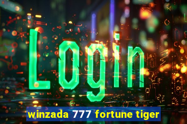 winzada 777 fortune tiger