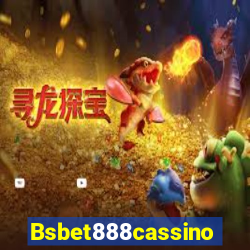 Bsbet888cassino