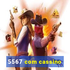 5567 com cassino