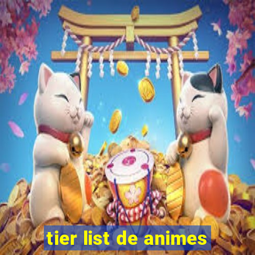 tier list de animes