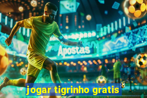 jogar tigrinho gratis