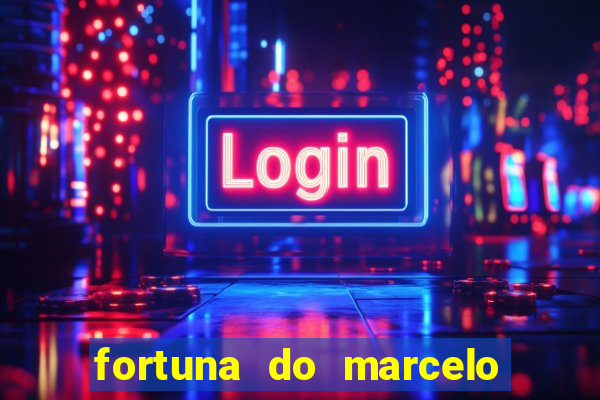 fortuna do marcelo do fluminense