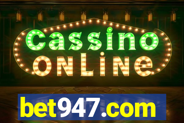 bet947.com