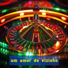 um amor de vizinho karen santos pdf