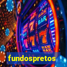 fundospretos