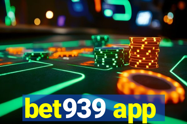 bet939 app