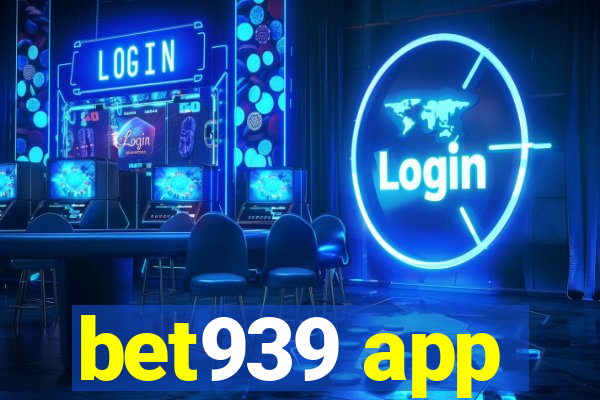 bet939 app