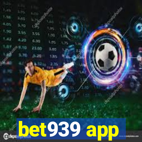 bet939 app