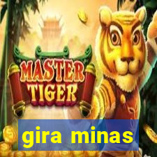 gira minas