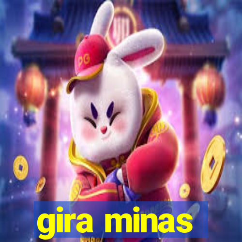 gira minas