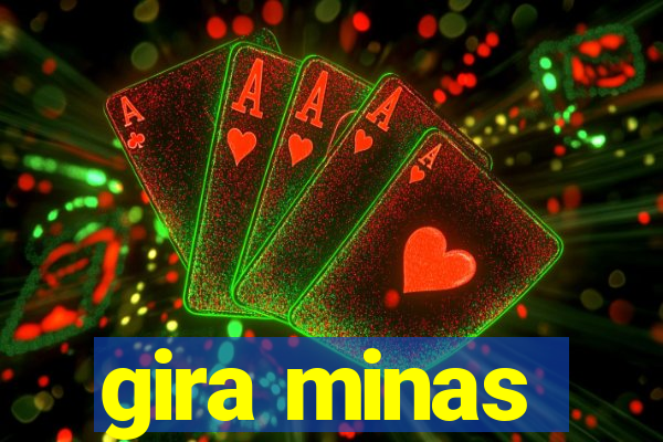 gira minas