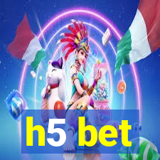 h5 bet