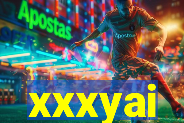 xxxyai