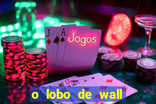 o lobo de wall street assistir