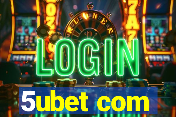 5ubet com