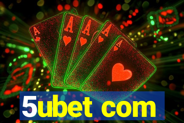 5ubet com