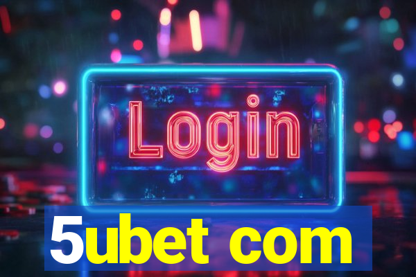 5ubet com