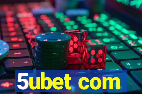 5ubet com